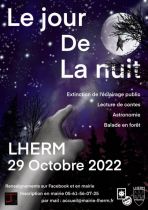 [LE 29 OCTOBRE, C’EST “ LE JOUR DE LA NUIT ” AU LHERM !]